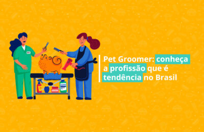 Pet Groomer: Conheça a Profissão que é Tendência no Brasil